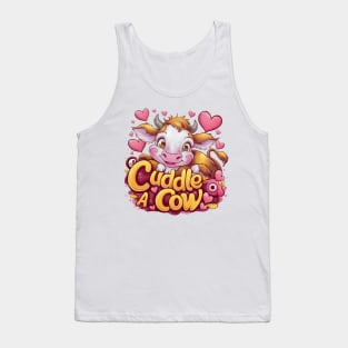 Cuddle a Cutest Cow Ever Tank Top